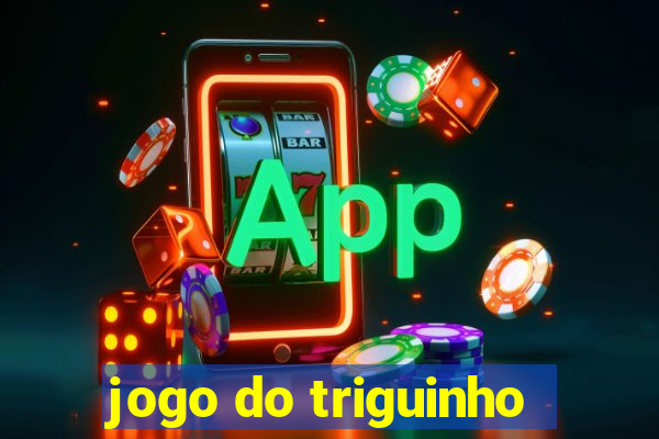 jogo do triguinho